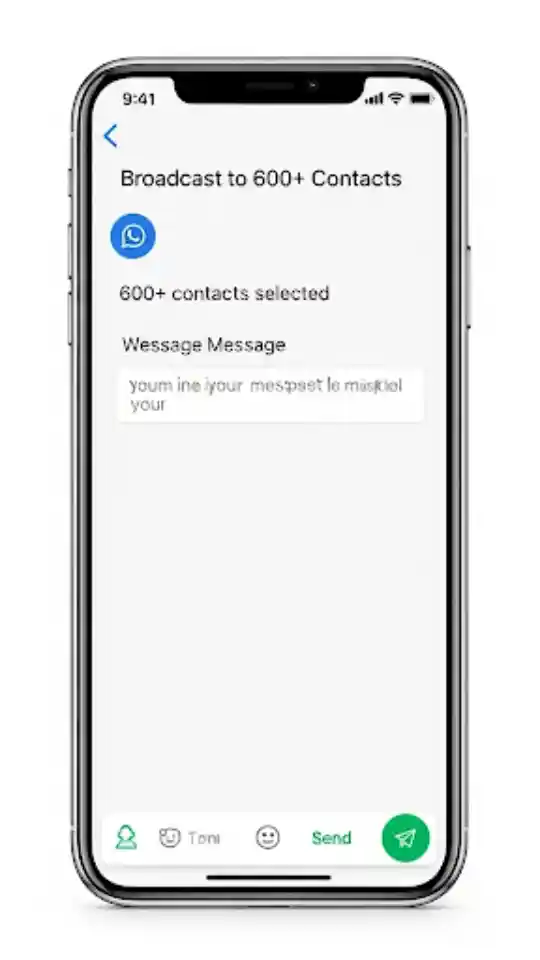 Broadcast to 600+ Contacts